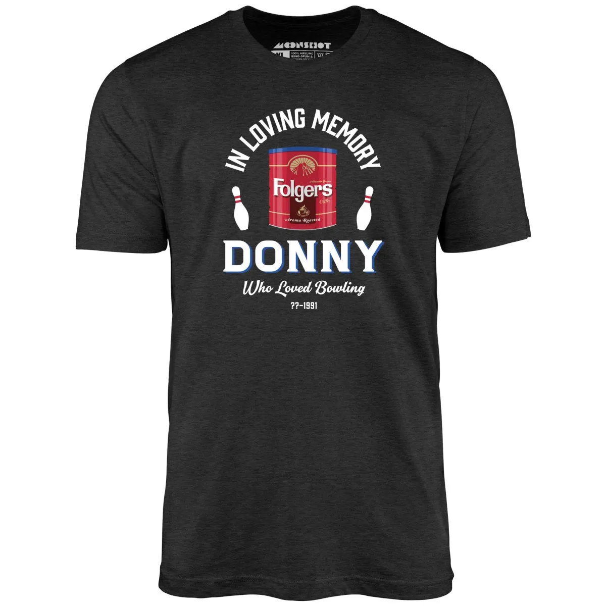 Donny Who Loved Bowling - Unisex T-Shirt